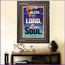 BLESS THE LORD O MY SOUL  Eternal Power Portrait  GWFAVOUR10030  "33x45"
