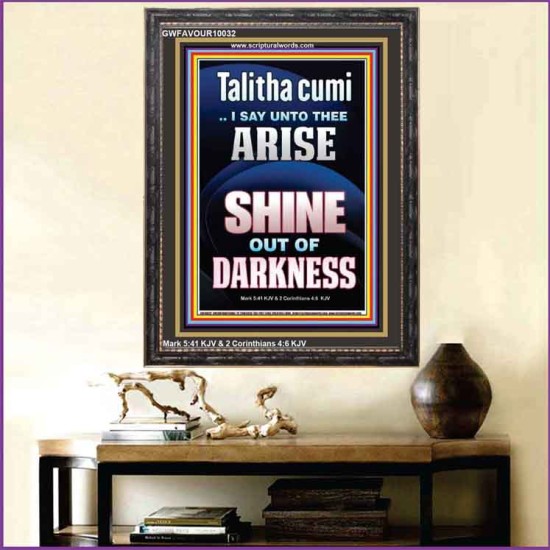 TALITHA CUMI ARISE SHINE OUT OF DARKNESS  Children Room Portrait  GWFAVOUR10032  