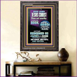 YOU ARE WORTHY TO OPEN THE SEAL OUR LORD JESUS CHRIST   Wall Art Portrait  GWFAVOUR10041  "33x45"