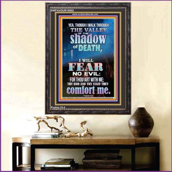 WALK THROUGH THE VALLEY OF THE SHADOW OF DEATH  Scripture Art  GWFAVOUR10502  