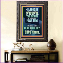 DESIRE OF THEM THAT FEAR HIM WILL BE FULFILL  Contemporary Christian Wall Art  GWFAVOUR11775  "33x45"