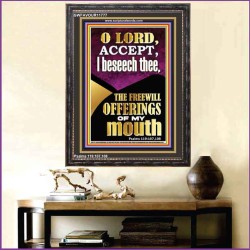 ACCEPT THE FREEWILL OFFERINGS OF MY MOUTH  Encouraging Bible Verse Portrait  GWFAVOUR11777  