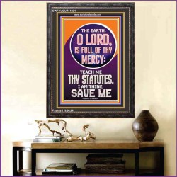 TEACH ME THY STATUES O LORD I AM THINE  Christian Quotes Portrait  GWFAVOUR11821  "33x45"