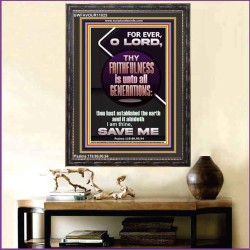 THY FAITHFULNESS IS UNTO ALL GENERATIONS  O LORD  Affordable Wall Art  GWFAVOUR11823  "33x45"