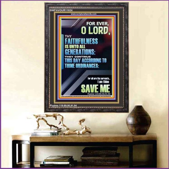 THY FAITHFULNESS TO ALL GENERATIONS ACCORDING TO THINE ORDINANCES  Custom Wall Art  GWFAVOUR11824  