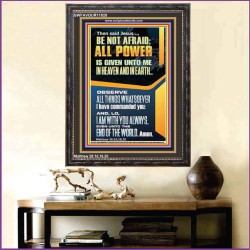 ALL POWER IS GIVEN UNTO ME IN HEAVEN AND IN EARTH  Unique Scriptural ArtWork  GWFAVOUR11828  "33x45"
