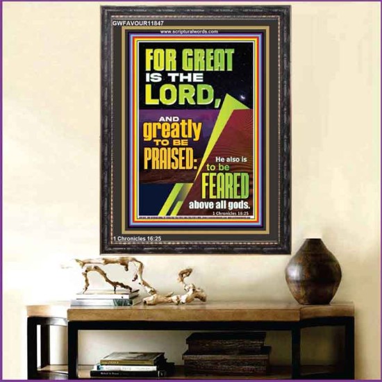 THE LORD IS GREATLY TO BE PRAISED  Custom Inspiration Scriptural Art Portrait  GWFAVOUR11847  