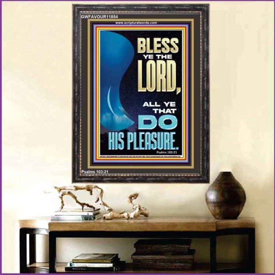 DO HIS PLEASURE AND BE BLESSED  Art & Décor Portrait  GWFAVOUR11854  