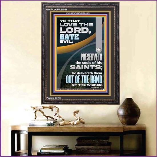 THE LORD PRESERVETH THE SOULS OF HIS SAINTS  Inspirational Bible Verse Portrait  GWFAVOUR11866  