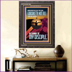 YOU ARE MY DISCIPLE WHEN YOU FORSAKETH ALL BECAUSE OF ME  Large Scriptural Wall Art  GWFAVOUR11880  "33x45"