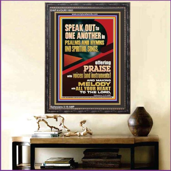 SPEAK TO ONE ANOTHER IN PSALMS AND HYMNS AND SPIRITUAL SONGS  Ultimate Inspirational Wall Art Picture  GWFAVOUR11881  