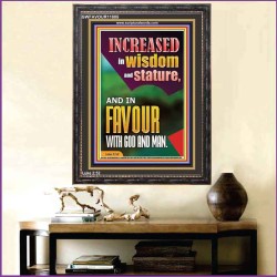 INCREASED IN WISDOM AND STATURE AND IN FAVOUR WITH GOD AND MAN  Righteous Living Christian Picture  GWFAVOUR11885  "33x45"