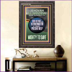 JEHOVAH EL SHADDAI GOD ALMIGHTY A VERY PRESENT HELP MIGHTY TO SAVE  Ultimate Inspirational Wall Art Portrait  GWFAVOUR11890  "33x45"