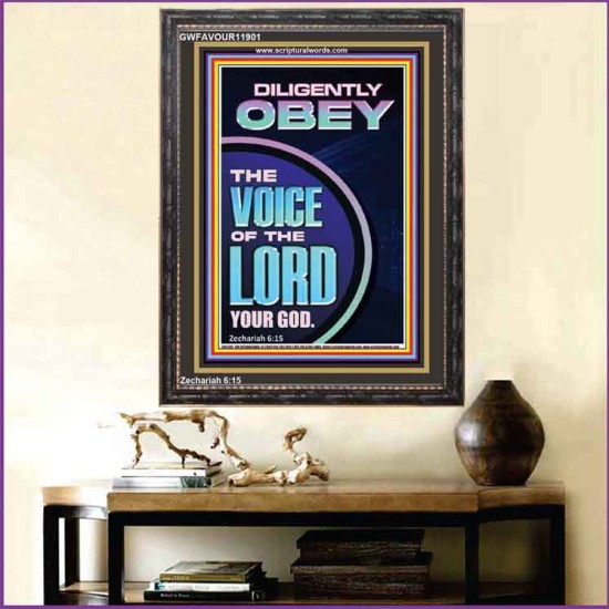 DILIGENTLY OBEY THE VOICE OF THE LORD OUR GOD  Unique Power Bible Portrait  GWFAVOUR11901  