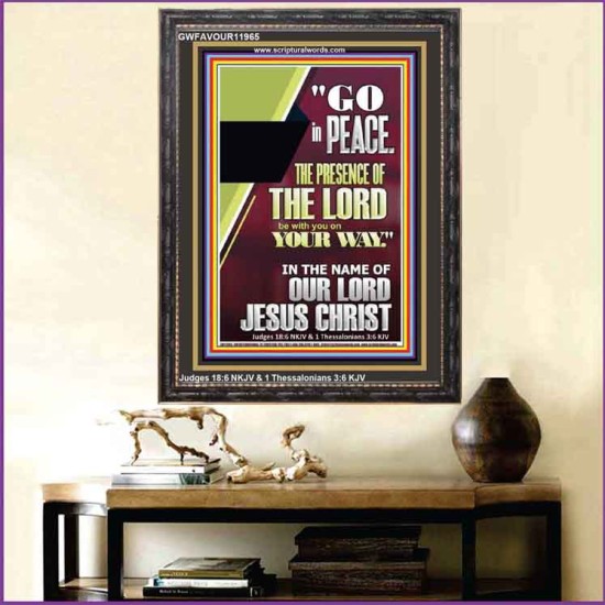 GO IN PEACE THE PRESENCE OF THE LORD BE WITH YOU  Ultimate Power Portrait  GWFAVOUR11965  