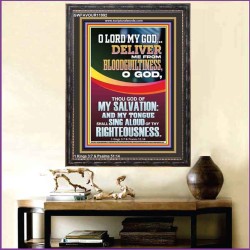 DELIVER ME FROM BLOODGUILTINESS O LORD MY GOD  Encouraging Bible Verse Portrait  GWFAVOUR11992  "33x45"
