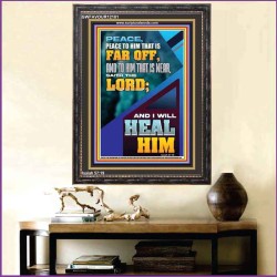 PEACE TO HIM THAT IS FAR OFF SAITH THE LORD  Bible Verses Wall Art  GWFAVOUR12181  "33x45"