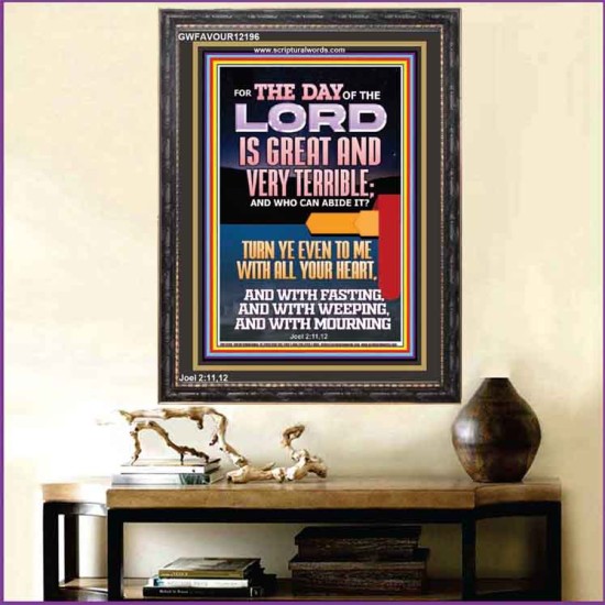 THE DAY OF THE LORD IS GREAT AND VERY TERRIBLE REPENT NOW  Art & Wall Décor  GWFAVOUR12196  