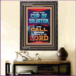 TAKE THE CUP OF SALVATION AND CALL UPON THE NAME OF THE LORD  Scripture Art Portrait  GWFAVOUR12203  "33x45"