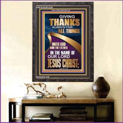 GIVING THANKS ALWAYS FOR ALL THINGS UNTO GOD  Ultimate Inspirational Wall Art Portrait  GWFAVOUR12229  "33x45"