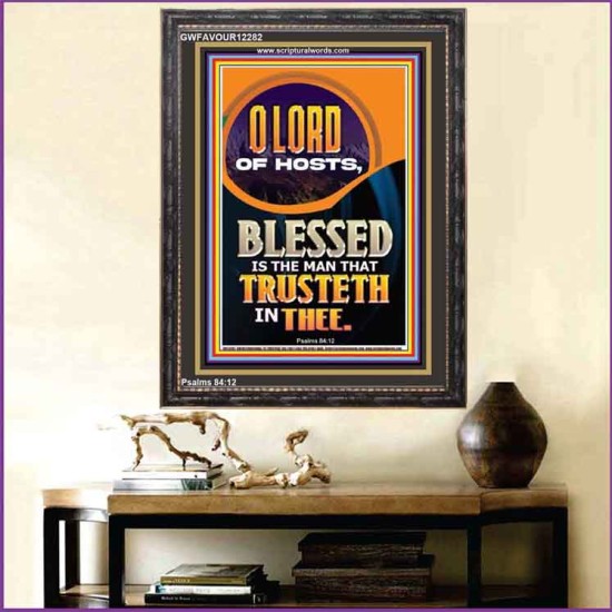 BLESSED IS THE MAN THAT TRUSTETH IN THEE  Scripture Art Prints Portrait  GWFAVOUR12282  