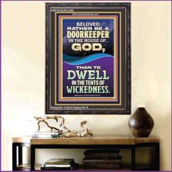 RATHER BE A DOORKEEPER IN THE HOUSE OF GOD THAN IN THE TENTS OF WICKEDNESS  Scripture Wall Art  GWFAVOUR12283  "33x45"