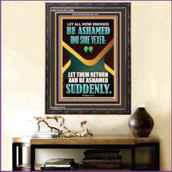 MINE ENEMIES BE ASHAMED AND SORE VEXED  Christian Quotes Portrait  GWFAVOUR12306  "33x45"