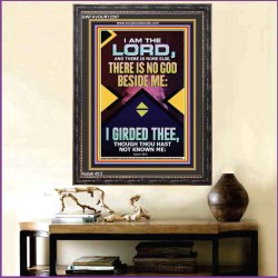 NO GOD BESIDE ME I GIRDED THEE  Christian Quote Portrait  GWFAVOUR12307  "33x45"