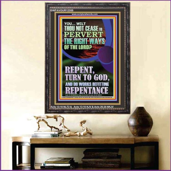 REPENT AND DO WORKS BEFITTING REPENTANCE  Custom Portrait   GWFAVOUR12355  