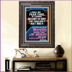 WHO SHALL NOT FEAR THEE O LORD  Children Room  GWFAVOUR12659  "33x45"