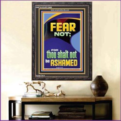 FEAR NOT FOR THOU SHALT NOT BE ASHAMED  Children Room  GWFAVOUR12668  "33x45"