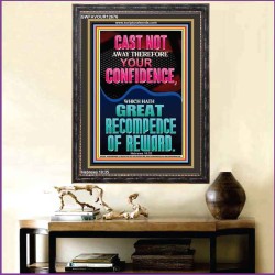 CAST NOT AWAY THEREFORE YOUR CONFIDENCE  Church Portrait  GWFAVOUR12676  "33x45"