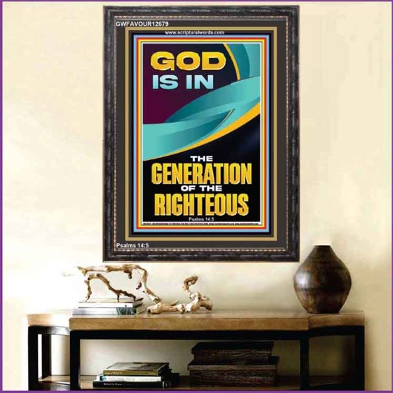 GOD IS IN THE GENERATION OF THE RIGHTEOUS  Ultimate Inspirational Wall Art  Portrait  GWFAVOUR12679  