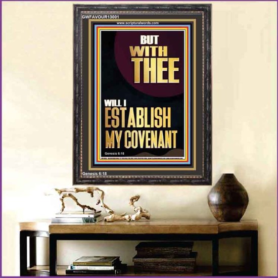 WITH THEE WILL I ESTABLISH MY COVENANT  Scriptures Wall Art  GWFAVOUR13001  