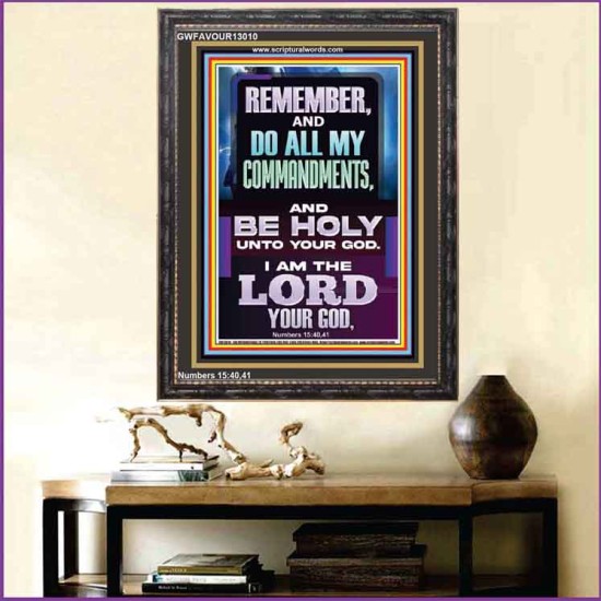 DO ALL MY COMMANDMENTS AND BE HOLY  Christian Portrait Art  GWFAVOUR13010  