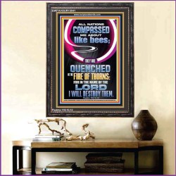 QUENCHED AS THE FIRE OF THORNS  VICTORIOUS BIBLICAL WOODEN FRAME GWFAVOUR13041  "33x45"