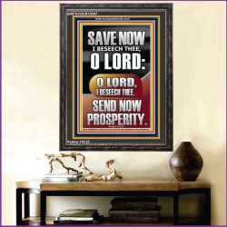 O LORD SAVE AND PLEASE SEND NOW PROSPERITY  Contemporary Christian Wall Art Portrait  GWFAVOUR13047  "33x45"