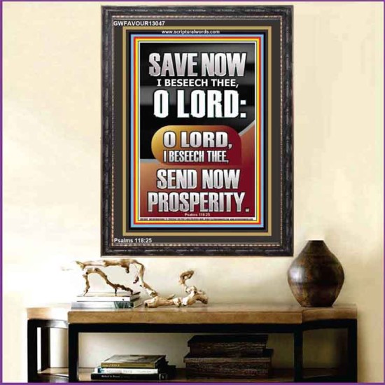 O LORD SAVE AND PLEASE SEND NOW PROSPERITY  Contemporary Christian Wall Art Portrait  GWFAVOUR13047  