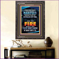 FIRE SHALL TRY EVERY MAN'S WORK  Ultimate Inspirational Wall Art Portrait  GWFAVOUR9990  "33x45"