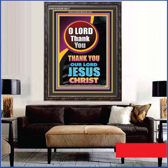 O LORD THANK YOU  Ultimate Inspirational Wall Art Portrait  GWFAVOUR10017  