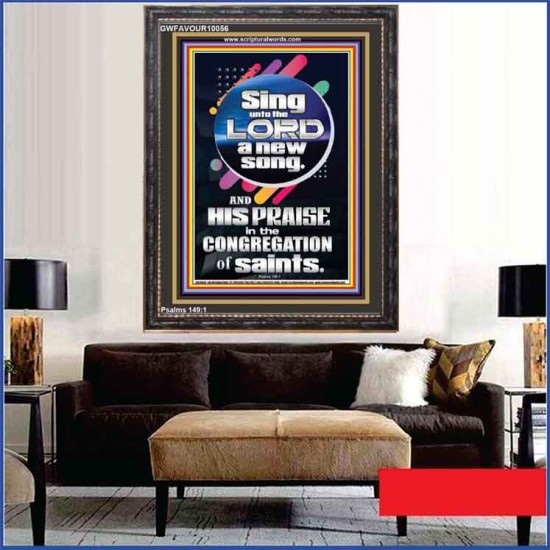 SING UNTO THE LORD A NEW SONG  Biblical Art & Décor Picture  GWFAVOUR10056  