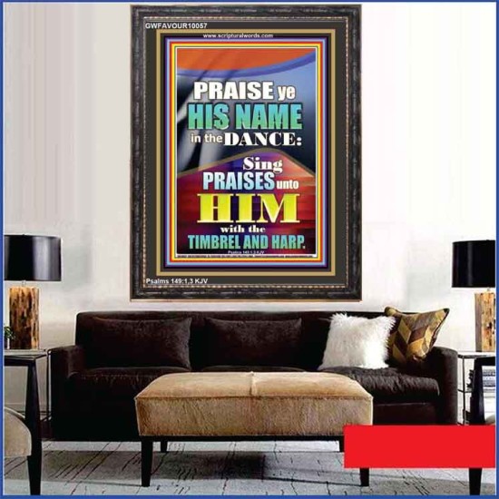 PRAISE HIM IN DANCE, TIMBREL AND HARP  Modern Art Picture  GWFAVOUR10057  