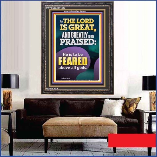 THE LORD IS GREAT AND GREATLY TO PRAISED FEAR THE LORD  Bible Verse Portrait Art  GWFAVOUR11864  