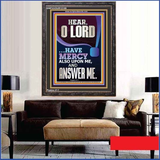 O LORD HAVE MERCY ALSO UPON ME AND ANSWER ME  Bible Verse Wall Art Portrait  GWFAVOUR12189  