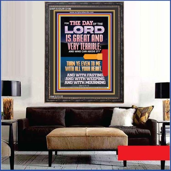 THE DAY OF THE LORD IS GREAT AND VERY TERRIBLE REPENT NOW  Art & Wall Décor  GWFAVOUR12196  