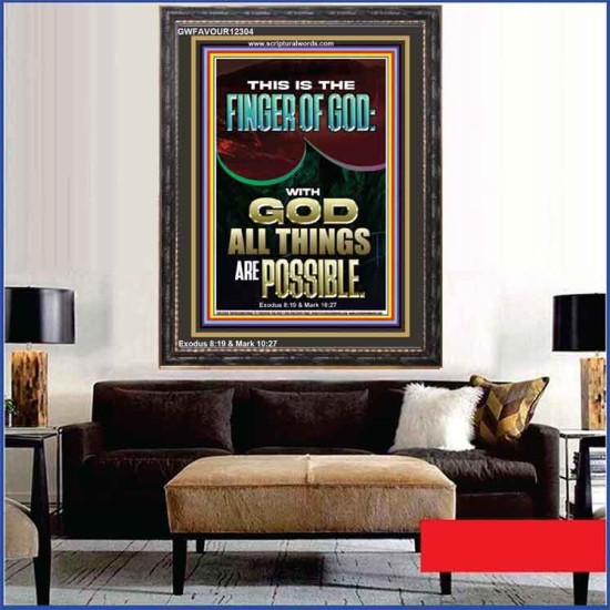 BY THE FINGER OF GOD ALL THINGS ARE POSSIBLE  Décor Art Work  GWFAVOUR12304  