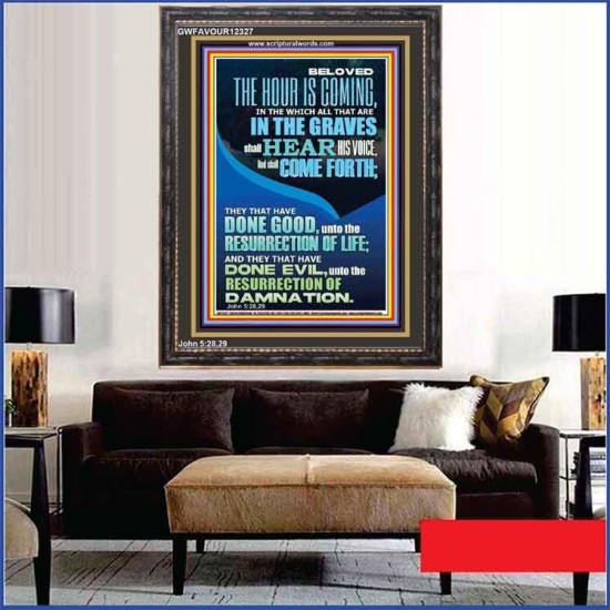 BELOVED THE HOUR IS COMING  Custom Wall Scriptural Art  GWFAVOUR12327  