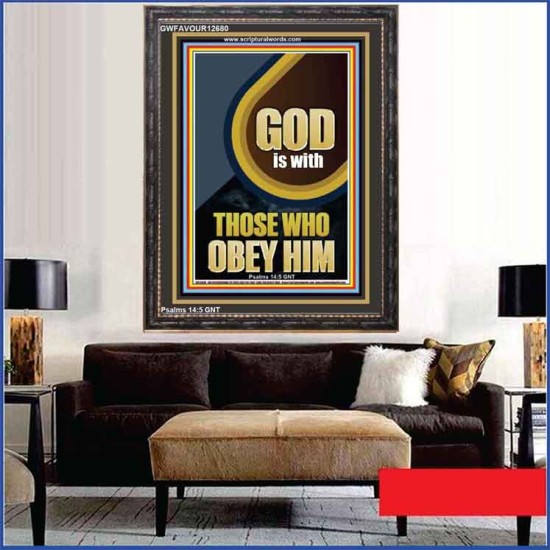 GOD IS WITH THOSE WHO OBEY HIM  Unique Scriptural Portrait  GWFAVOUR12680  