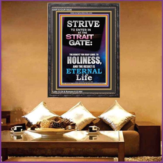 STRAIT GATE LEADS TO HOLINESS THE RESULT ETERNAL LIFE  Ultimate Inspirational Wall Art Portrait  GWFAVOUR10026  