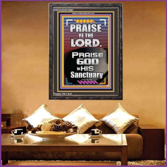 PRAISE GOD IN HIS SANCTUARY  Art & Wall Décor  GWFAVOUR10061  